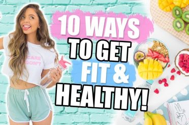 10 WAYS TO GET HEALTHY + FIT 2018! Fitness DIYs, Life Hacks + Recipes!