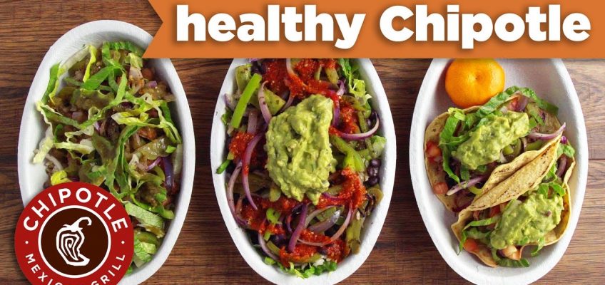 3 Healthy Meal Choices at Chipotle Mexican Grill – Mind Over Munch