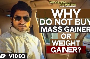 DO NOT Buy MASS GAINER or WEIGHT GAINER  | Health and Fitness Tips