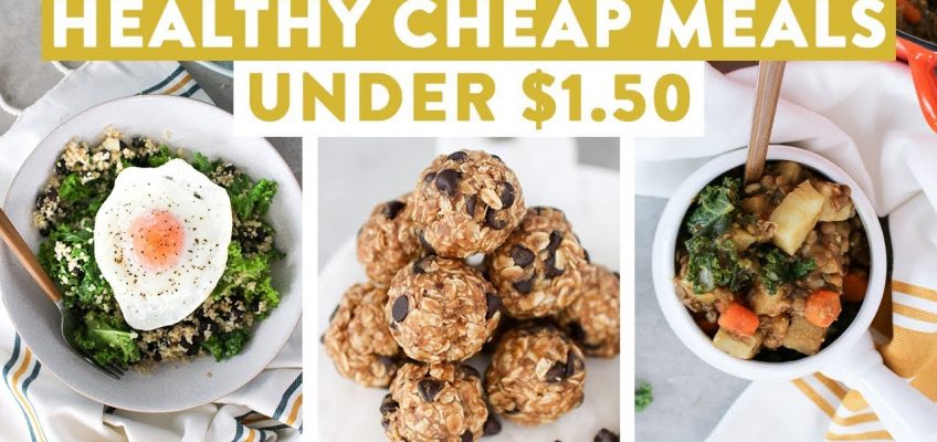 Healthy Cheap Meals Under $1.50 | EASY Budget Friendly Meal Ideas