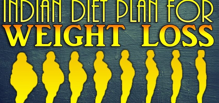 Indian Diet Plan For Weight Loss