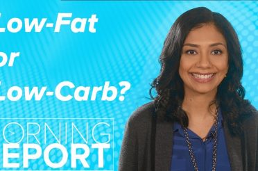 Low-Fat or Low-Carb Diet–Which Is Better for Weight Loss? | Morning Report