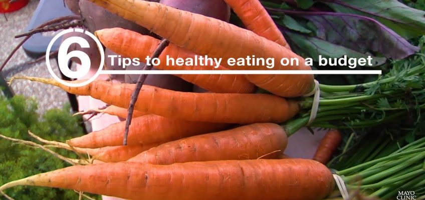 Mayo Clinic Minute: 6 tips to healthy eating on a budget