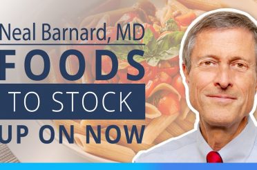 Neal Barnard, MD | Pantry Staples – Healthy Foods to Stock Up On Now