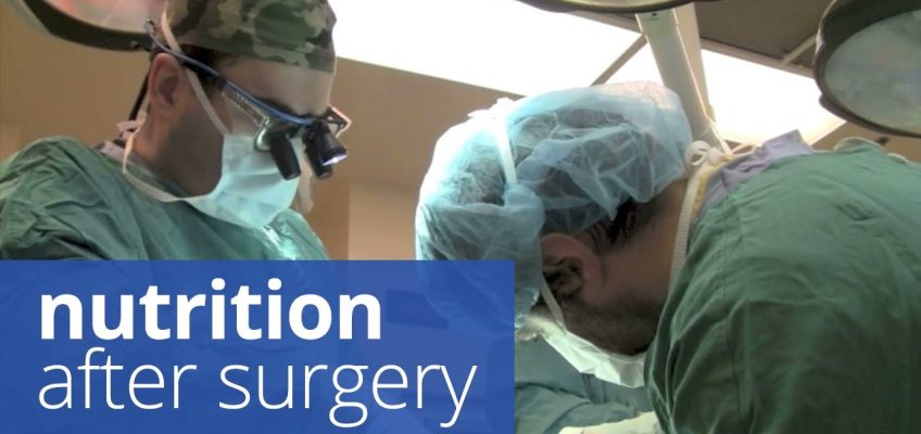 Nutrition after surgery: how to fuel your recovery