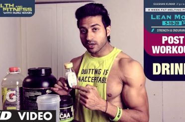 Post Workout Drink  | LEAN MODE by Guru Mann |  Health and Fitness