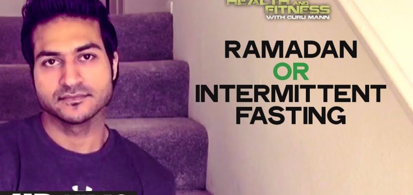 Ramadan or Intermittent Fasting | Health and Fitness Tips | Guru Mann