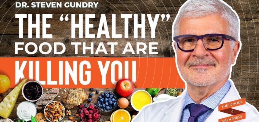 The "Healthy" Foods That Are Killing You with Dr Steven Gundry and Lewis Howes