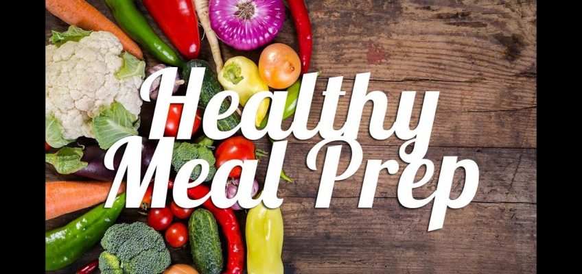 Weekly Meal Prep for Healthy Eating