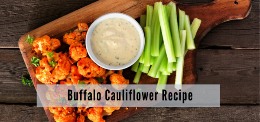 Buffalo Cauliflower Recipe | Health Stand Nutrition