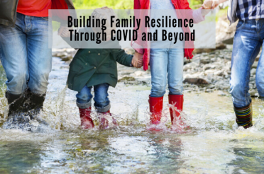 Building Family Resilience Through COVID and Beyond | Health Stand Nutrition