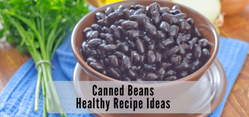 Canned Beans Healthy Recipe Ideas | Health Stand Nutrition