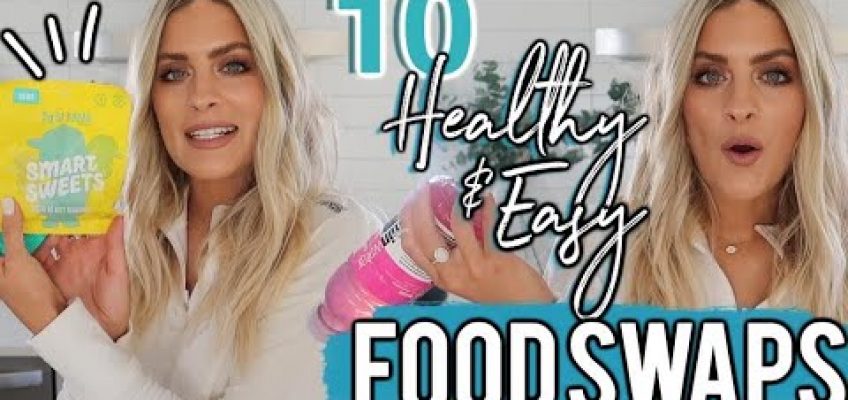 10 HEALTHY FOOD SWAPS | EASY FOOD LIFE HACKS