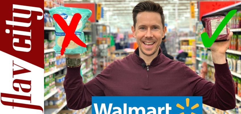 10 Healthy Grocery Items To Buy At Walmart Supercenter…And What To Avoid!