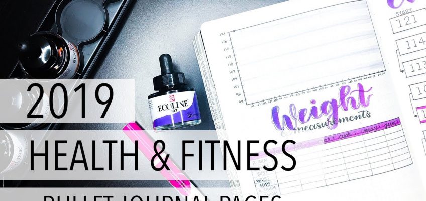 2019 Health & Fitness Bullet Journal Pages