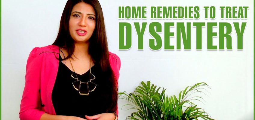 5 Effective Home Remedies To DYSENTERY TREATMENT