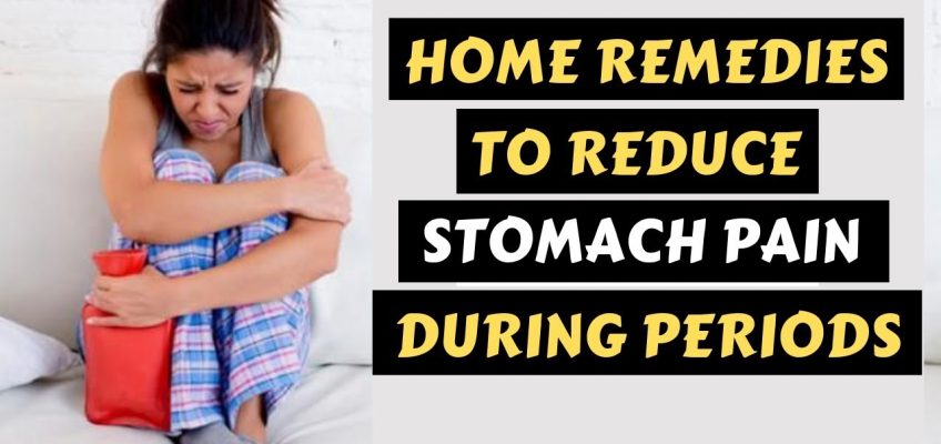 5 Home Remedies To Reduce Stomach Pain During Periods