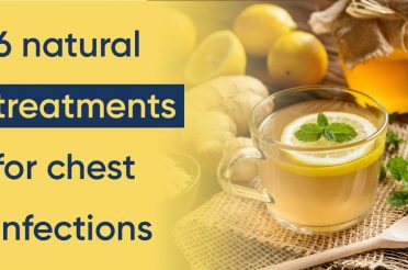 6 chest infection treatments (natural home remedies)