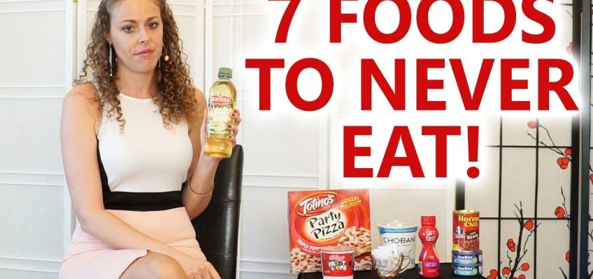 7 Foods to NEVER Eat for Health & Weight Loss! Worst Foods, What's Healthy? Nutrition Tips