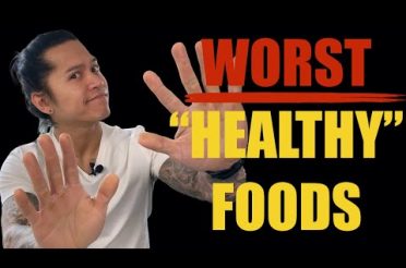 7 WORST “HEALTHY” FOODS THAT AREN’T ACTUALLY HEALTHY (STOP EATING THESE!)