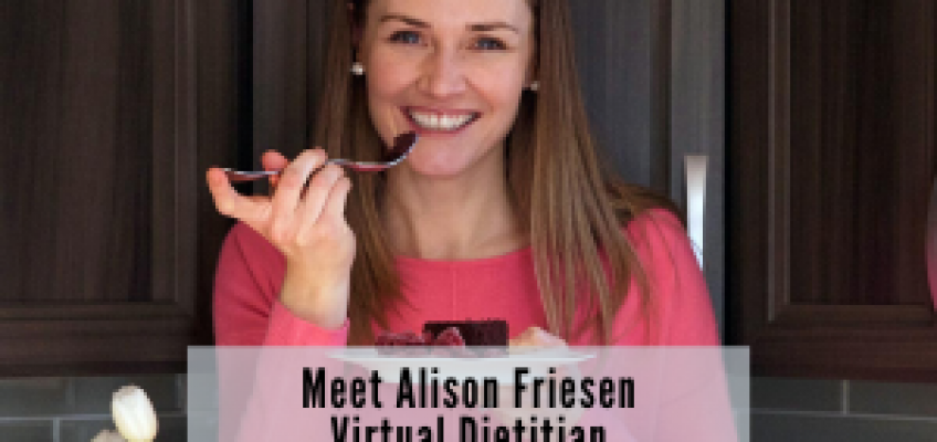 Get to Know Your Virtual Dietitian: Alison Friesen