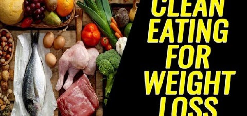 Clean Eating Weight Loss For Men (Definitive Guide For Guys)