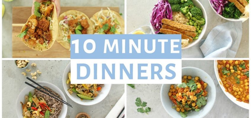 EASY 10 Minute Dinner Recipes | Healthy Dinner Ideas