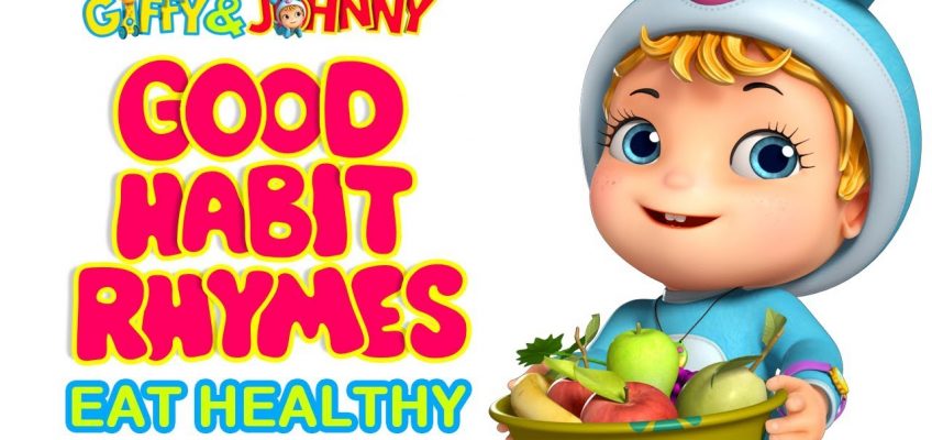 Eat Healthy | Good Habits Rhymes for Kids | Infobells
