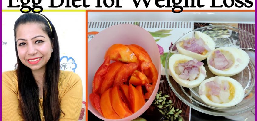 Egg Diet for Easy Weight Loss | How To Lose Weight Fast 3 kg in 4 Days | Fat to Fab Suman Diet Plan