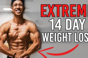 Extreme 14 Day Fat Loss Diet Plan (Aggressive Weight Loss) Explained