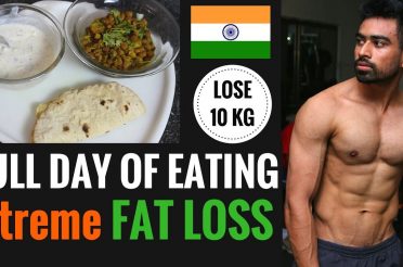 Full day of Eating – Extreme Fat loss Diet – Lose 10 Kg