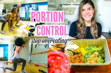 Healthy Eating | Portion Control + How To Stop Overeating