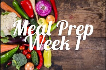 Healthy Meal Prep | Week 1