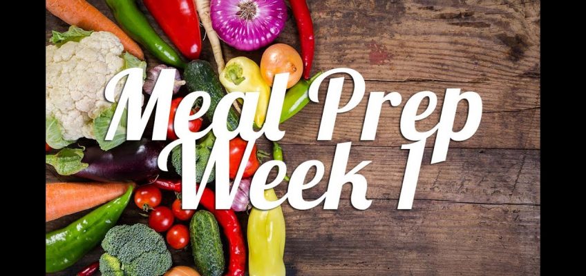 Healthy Meal Prep | Week 1