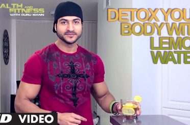 How to Detox your body with Lemon Water | Health and Fitness | Guru Mann