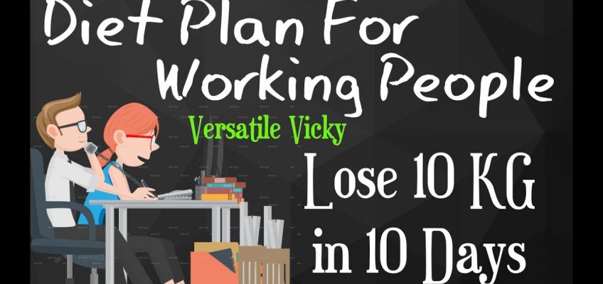 How to Lose Weight Fast 10Kg in 10 Days | Weight Loss Diet Plan For Working People / Office Goers