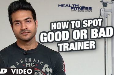 How to Spot a GOOD OR BAD TRAINER? | GuruMann | Health And Fitness