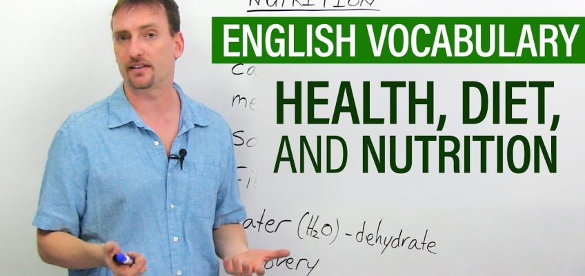 Improve Your English Vocabulary: Diet, Health, and Nutrition