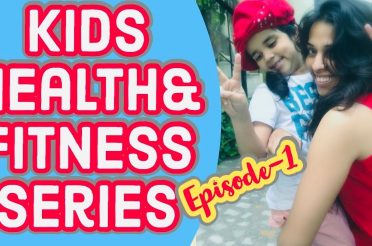 Kids Health & Fitness Series Episode 1