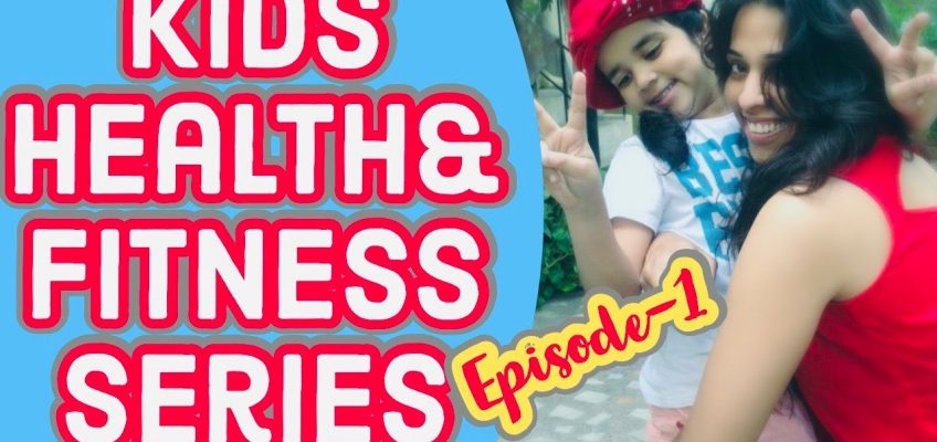 Kids Health & Fitness Series Episode 1