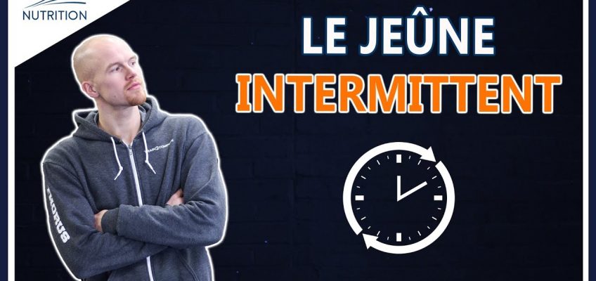LE JEÛNE INTERMITTENT – MON EXPÉRIENCE & MES CONSEILS // Jack's Team Nutrition