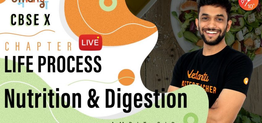 Life Process CBSE Class 10 Biology | Science Chapter 6 | Nutrition and Digestion | Umang | NCERT