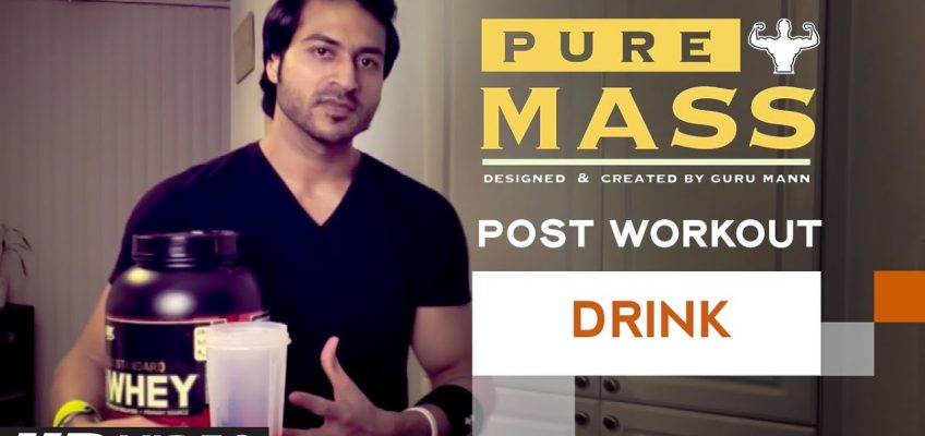 Meal : Post Workout Drink | Guru Mann 'Pure Mass' Program | Health and Fitness