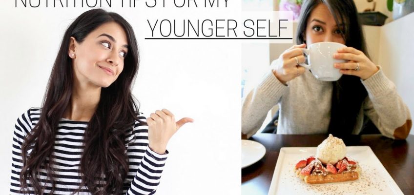NUTRITION TIPS I'D GIVE MY YOUNGER SELF » + downloadable checklist