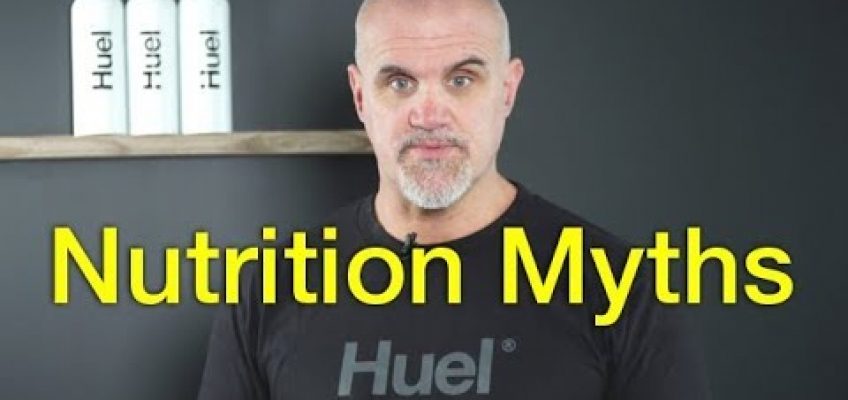 Nutrition Myths – Huel Nutrition