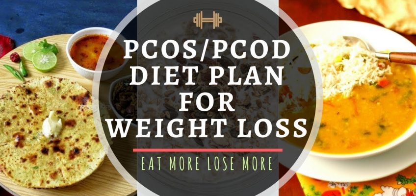 PCOD/PCOS Diet Plan for Weight Loss | How to Lose Weight Fast with PCOS | Eat More Lose More