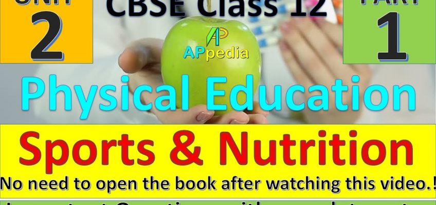 Physical Education | Unit – 2 | Sports an Nutrition | Complete Notes