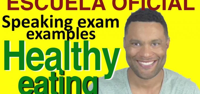 SAMPLE ENGLISH SPEAKING TEST: Healthy eating.