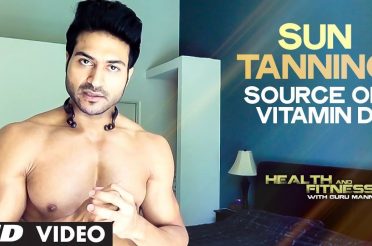 Sun Tanning | Source of Natural Vitamin D | Health And Fitness | Guru Mann Tips
