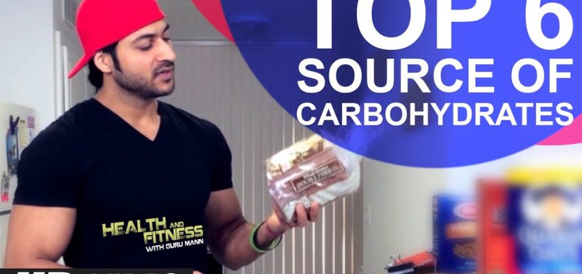 Top 6 Source of Carbohydrates | Health and Fitness Tips | Guru Mann